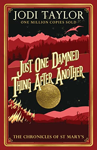 Just One Damned Thing After Another (The Chronicles of St Mary's, #1) book cover