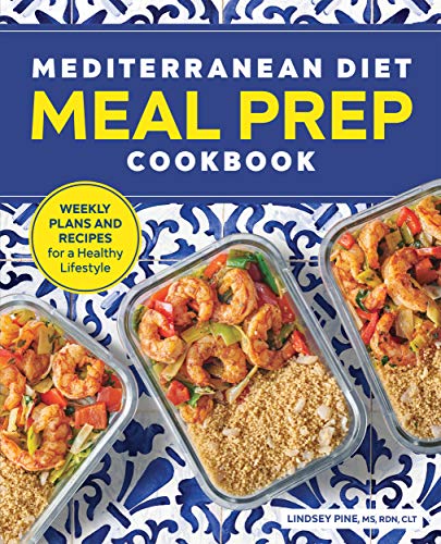 Mediterranean Diet Meal Prep Cookbook: Weekly Plans and Recipes for a Healthy Lifestyle book cover