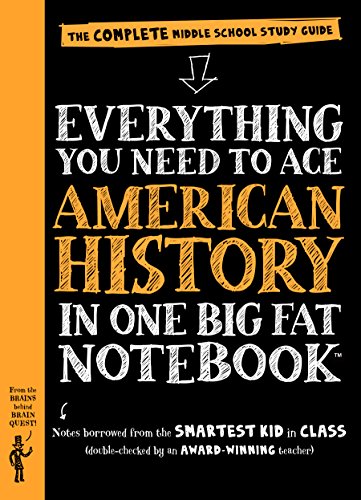 Everything You Need to Ace American History in One Big Fat Notebook: The Complete Middle School Study Guide book cover