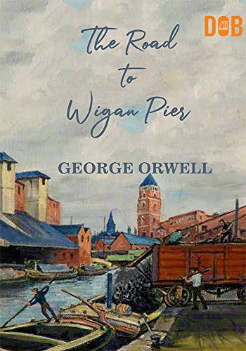 The Road to Wigan Pier book cover