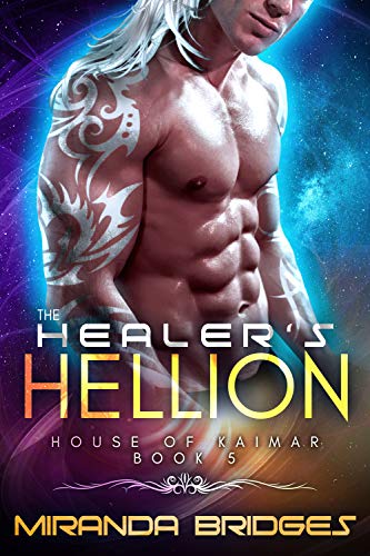 The Healer's Hellion: An Alien Breeder Romance (The House of Kaimar Book 5) book cover