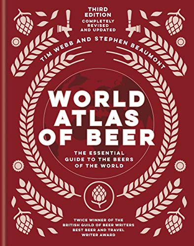 The World Atlas of Beer: The Essential Guide to the Beers of the World book cover