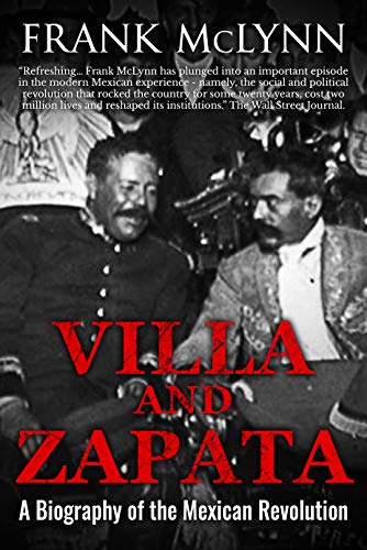 Villa and Zapata: A History of the Mexican Revolution book cover