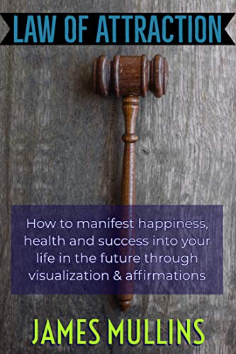 Law Of Attraction: The Ultimate Guide To Attract Money Into Your Life In 30 Days Or Less book cover