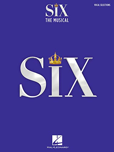 Six: The Musical Vocal Selections Songbook: Vocal Selections book cover