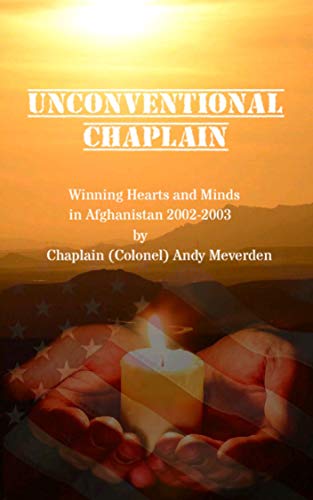 Unconventional Chaplain: Winning Hearts and Minds in Afghanistan 2002-2003 book cover