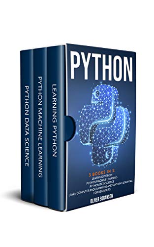 Python: 3 Books in 1: Machine Learning, Python and Data Science. Learn Computer Programming for Beginners. book cover