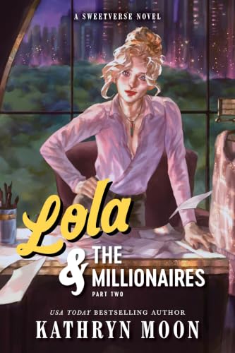 Lola & the Millionaires: Part Two book cover