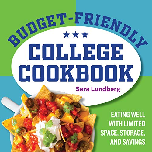 Budget-Friendly College Cookbook: Eating Well with Limited Space, Storage, and Savings book cover