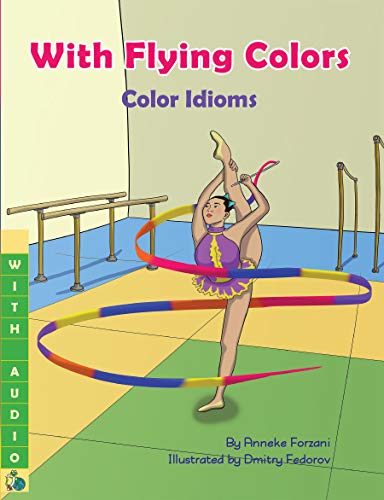 With Flying Colors: Color Idioms (A Multicultural Book) book cover