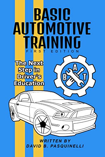 Basic Automotive Training: The Next Step in Driver's Education book cover