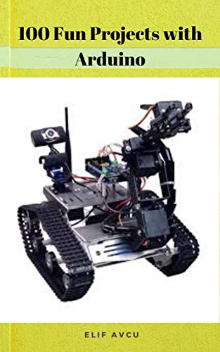 100 Fun Projects with Arduino book cover