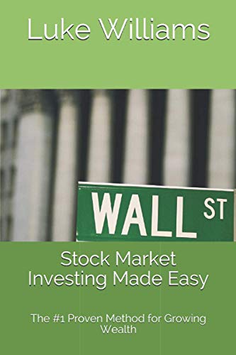 Stock Market Investing Made Easy: The #1 Proven Method for Growing Wealth book cover