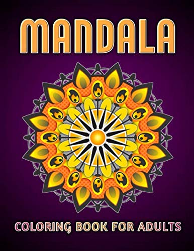 Mandala Coloring Book for Adult Relaxation: Coloring Pages for Meditation and Happiness book cover