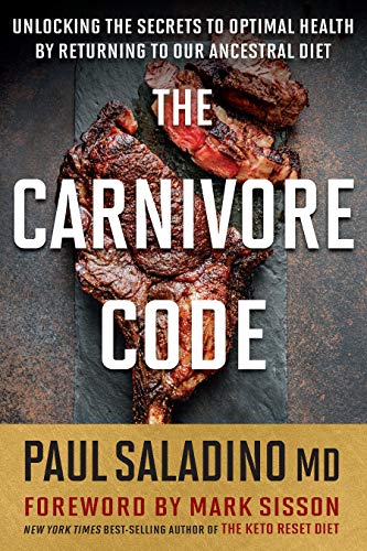 The Carnivore Code: Unlocking the Secrets to Optimal Health by Returning to Our Ancestral Diet book cover