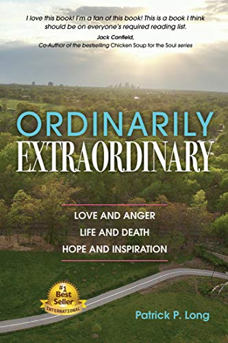 Ordinarily Extraordinary: Love and Anger, Life and Death, Hope and Inspiration book cover