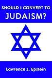 Should I Convert to Judaism?