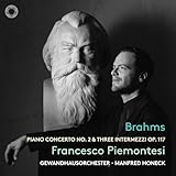 Brahms Piano Concerto No 2 Three Intermezzi Op 117