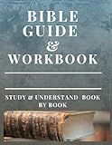 Bible Workbook And Guide Study And Understand Book By Book