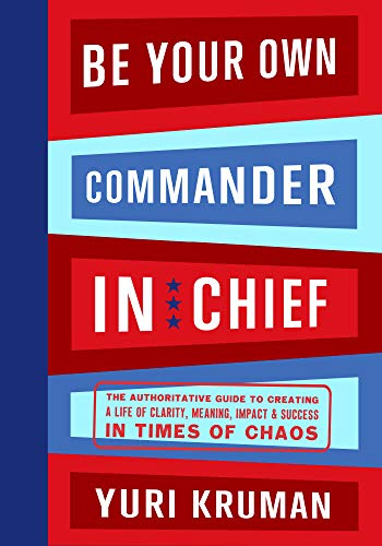 Be Your Own Commander-in-Chief Volume 1: Body