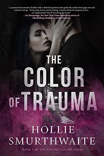 Cover of The Color of Trauma: Book 1 of the Psychic Colors Series