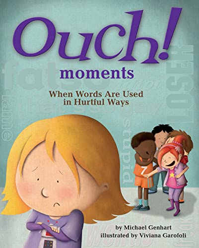 book cover for  Ouch! moments : when words are used in hurtful ways by  Michael Genhart