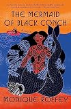 The Mermaid of Black Conch: A novel