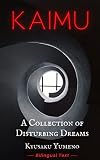 Kaimu A Collection Of Disturbing Dreams Classic Works Of Kyu
