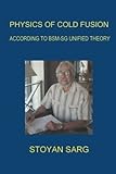 Physics Of Cold Fusion According To Bsm Sg Unified Theory
