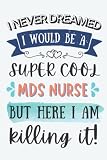 Mds Nurse Gifts Lined Blank Notebook Journal For Mds Nurse P