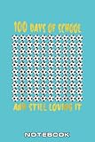 100th Day Of School for Boys Girls Who love Soccer Notebook: Happy 100 Days of Gratitude Journal: Practice Gratitude Daily Notebook and Inspiration Guide, 6x9x110 page