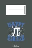 Happy Pi Day National Cute Funny Math Geek Symbol Notebook H