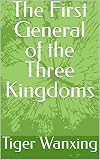 The First General Of The Three Kingdoms