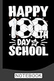Soccer Happy 100Th Day Of School Notebook Notebook Journal G