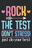 Rock The Test Don T Stress Just Do Your Best Lined For Memo