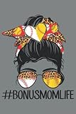 Bonus Mom Life Softball Baseball Mother S Day Messy Bun East