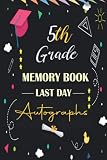 5Th Grade Memory Book Last Day Autographs Keepsake Year Book