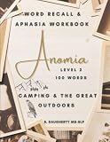 Anomia Word Recall & Aphasia workbook: The Great Outdoors: Level 2 100 words