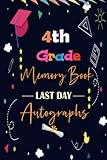 4Th Grade Memory Book Last Day Autographs Keepsake Year Book