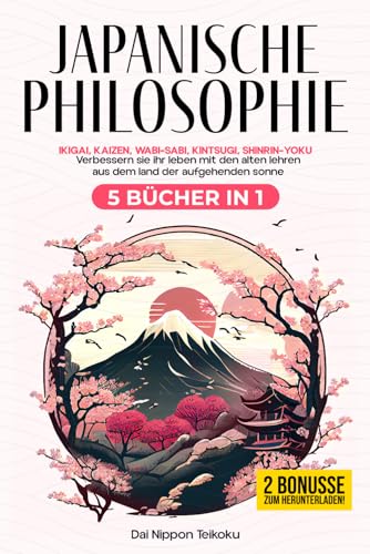 Philosophie japonaise : (5 livres en 1) Ikigai, Kaizen, Wabi-Sabi, Kintsugi, Shinrin-Yoku. Améliorez votre vie grâce aux anciens enseignements du pays du soleil levant, Kintsugi livre de Dai Nippon Teikoku.