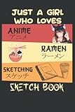 Just A Girl Who Loves Anime Ramen And Sketching Anime Sketch