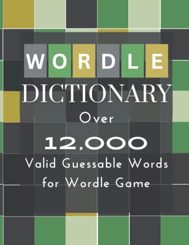 Cover of The Wordle Dictionary: Valid and Guessable Words