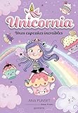 Unicornia 4 - Unos cupcakes increíbles
