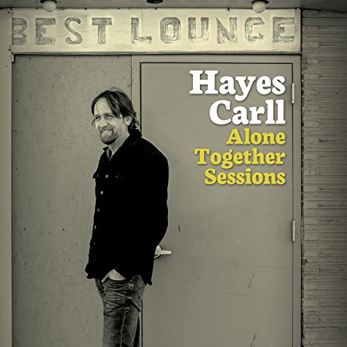 Alone Together by Hayes Carll