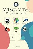 WISC-V Test Preparation Book: Practice for WISC-V Test with Picture Concepts, Pattern Matrix Reasoning, Naming Speed Literacy and Quantity, Symbol ... and Picture Span Subtests (IQ Tests series)