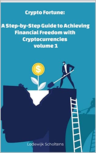 Crypto Fortune — A Step-by-Step Guide to Cryptocurrencies