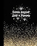 Shine Bright Like A Diamond Notebook 110 Page With Diamond G