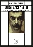 Luigi Barbasetti: Il più celebre maestro