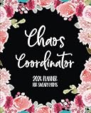 Chaos Coordinator: 2024 Planner For Sweary Moms