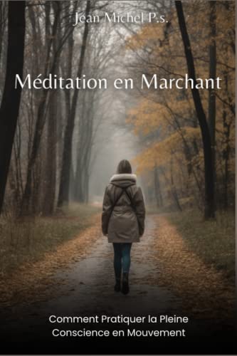 Méditation en Marchant